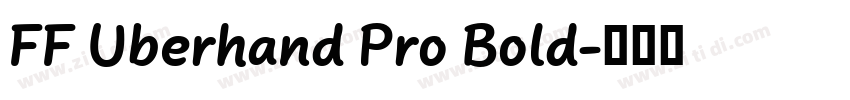 FF Uberhand Pro Bold字体转换